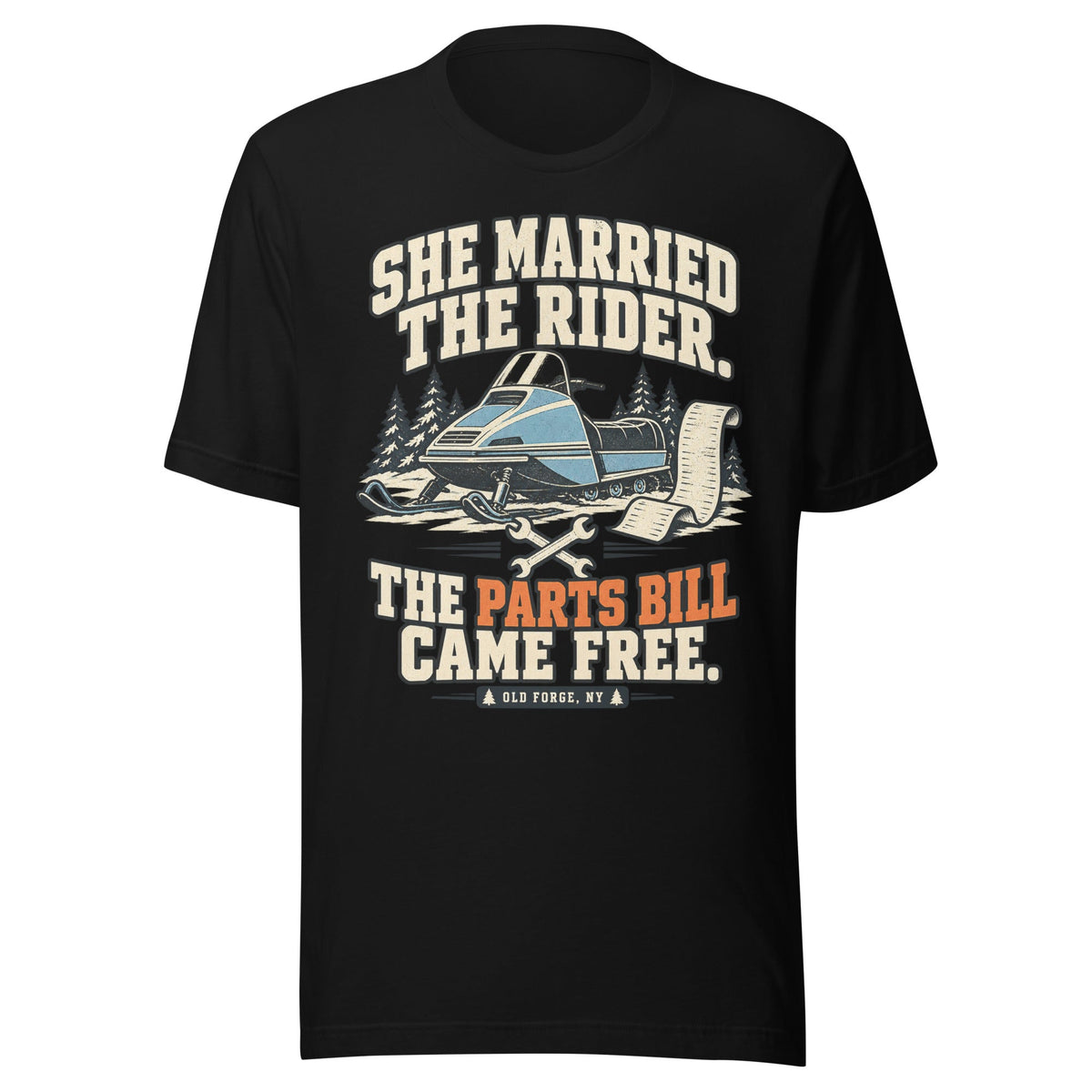 Front print of She Married the Rider The Parts Bill Came Free Old Forge tee