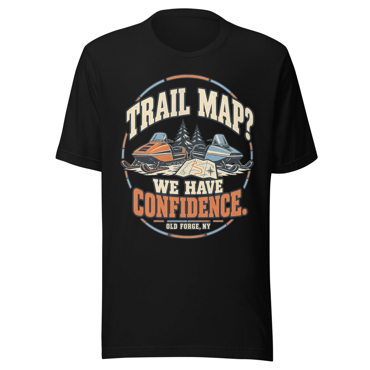 Front print of Trail Map We Have Confidence Old Forge tee